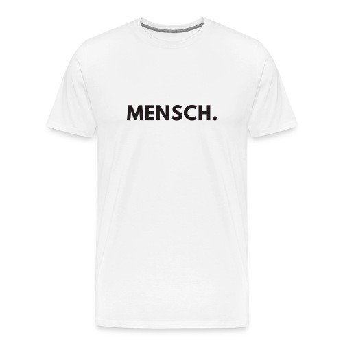 Mensch / Bestseller / Geschenk - Männer Premium T-Shirt