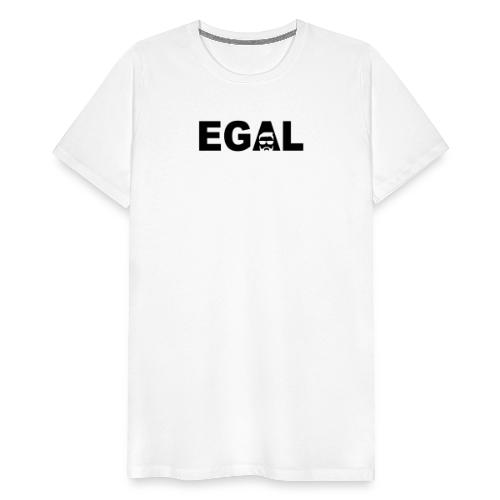 Egal - Männer Premium T-Shirt
