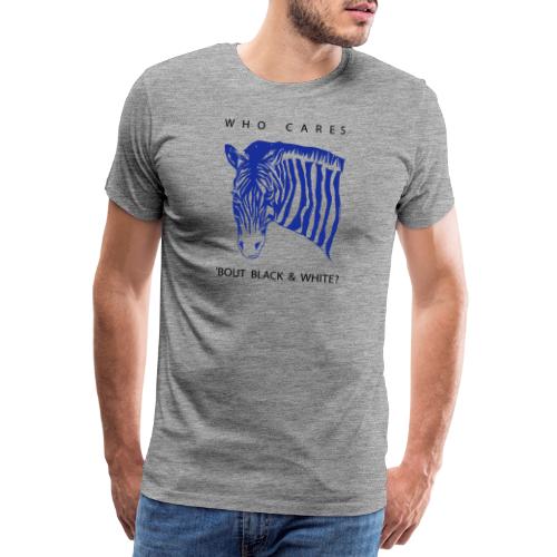 Zebra Who Cares? - Männer Premium T-Shirt