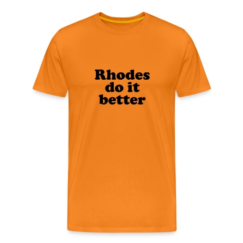 Rhodes do it better - T-shirt Premium Homme