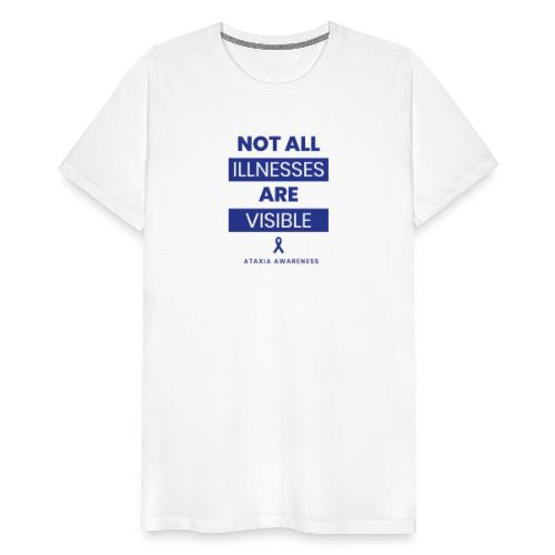 No todas las enfermedades son visibles - Camiseta premium hombre
