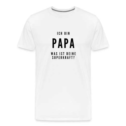 Ich bin Papa / Vatertag / Geschenk / Bestseller - Männer Premium T-Shirt