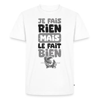 Retraite drôle je fais rein mais le fait bien - T-shirt Premium bio Homme - blanc - Devant - Nico (187cm)