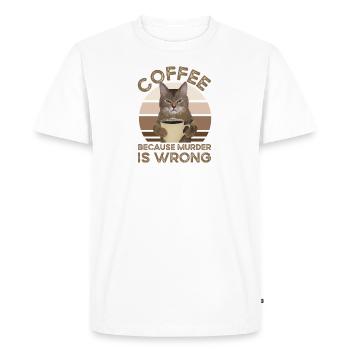 Coffee Because Murder Is Wrong - T-shirt Premium bio Homme - blanc - Devant - Nico (187cm)