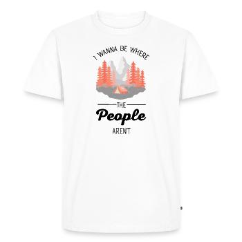 I Wanna Be Where The People Aren't - Camping - Men's Premium Organic T-Shirt - white - Front - Nico (187cm)
