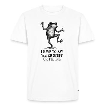Frog Saying Meme Humor Funny Gift Idea - Men's Premium Organic T-Shirt - white - Front - Nico (187cm)