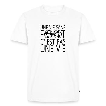une vie sans foot cest pas une vie citat - T-shirt Premium bio Homme - blanc - Devant - Nico (187cm)