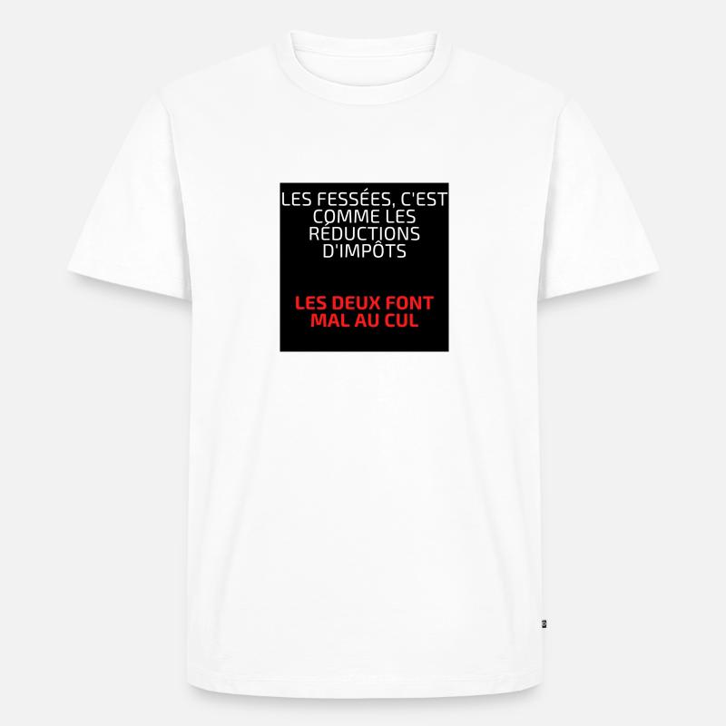 Fessées impôts même douleur - T-shirt Premium bio Homme - blanc