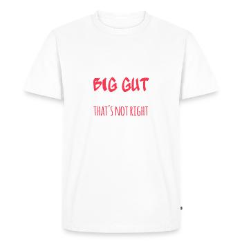 I don't have a big gut, it's the tshirt... - Men's Premium Organic T-Shirt - white - Front - Nico (187cm)