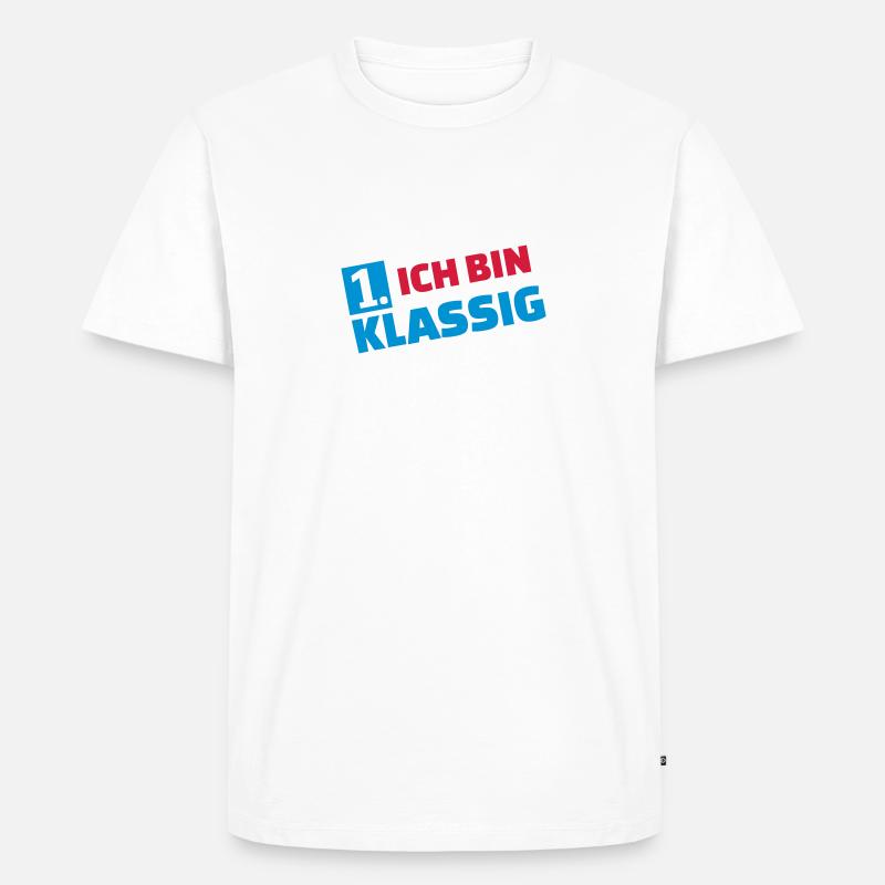 Erstklassig - Männer Premium Bio T-Shirt - Weiß