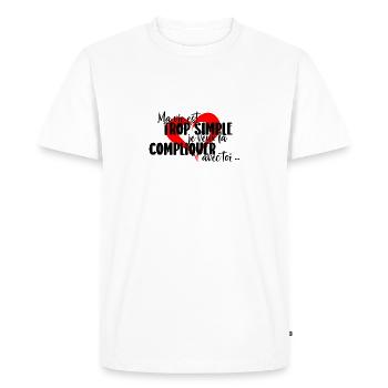 Ma vie est trop simple , je veux la compliquer ... - T-shirt Premium bio Homme - blanc - Devant - Nico (187cm)