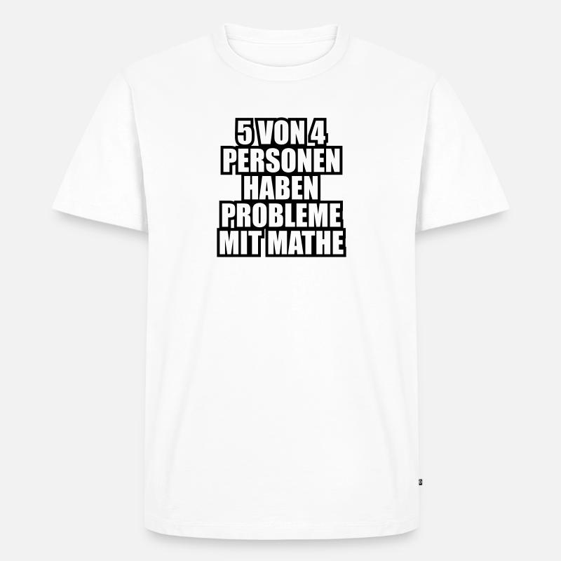 Mathe Mathematik - Männer Premium Bio T-Shirt - Weiß