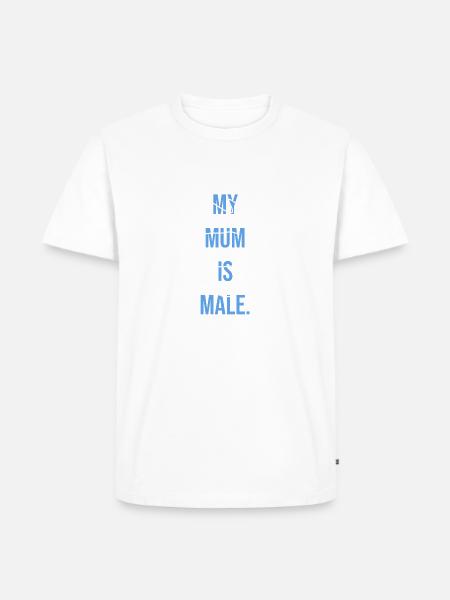 Meine Mutter ist männlich - Männer Premium Bio T-Shirt - Weiß