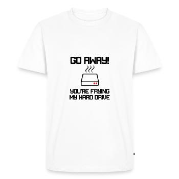 You're Frying My Hard Drive - Men's Premium Organic T-Shirt - white - Front - Nico (187cm)