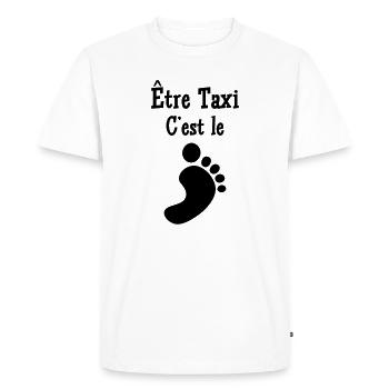 Être Taxi, c'est le pied ! - T-shirt Premium bio Homme - blanc - Devant - Nico (187cm)