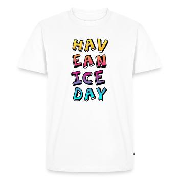 Have a nice Day Comic Course Summer Fun Sayings - Men's Premium Organic T-Shirt - white - Front - Nico (187cm)