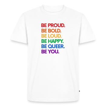 Be proud, bold, happy, yourself - Men's Premium Organic T-Shirt - white - Front - Nico (187cm)