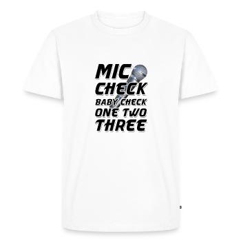 Mic Check Baby Check One Deux Trois - T-shirt Premium bio Homme - blanc - Devant - Nico (187cm)