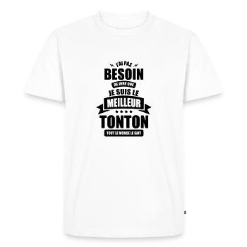 j ai pas besoin de dire je suis le meilleur tonton - T-shirt Premium bio Homme - blanc - Devant - Nico (187cm)