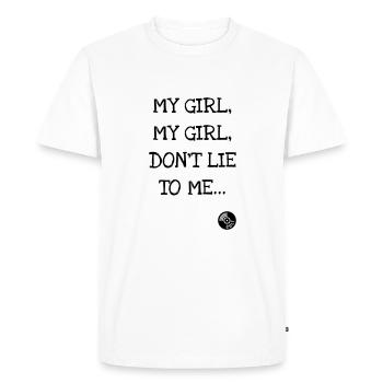 My girl, my girl, don't lie to me ... Nirvana - Men's Premium Organic T-Shirt - white - Front - Nico (187cm)