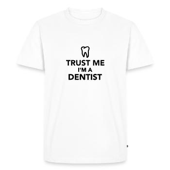 Trust me I'm a Dentist - T-shirt Premium bio Homme - blanc - Devant - Nico (187cm)