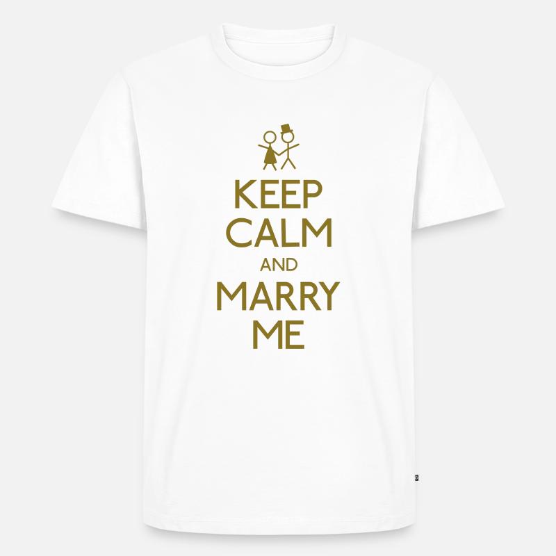 Keep Calm marry me - Männer Premium Bio T-Shirt - Weiß