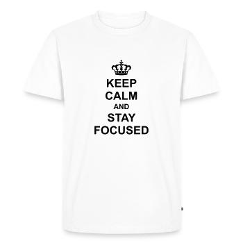 keep calm and stay focused koenig krone poster spr - Men's Premium Organic T-Shirt - white - Front - Nico (187cm)