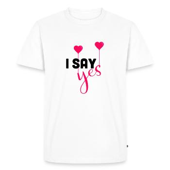 I say yes - Men's Premium Organic T-Shirt - white - Front - Nico (187cm)