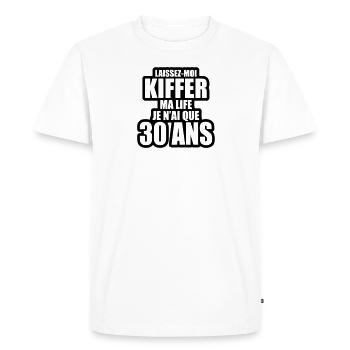 laissez-moi kiffer ma life je n'ai que 30 ans - T-shirt Premium bio Homme - blanc - Devant - Nico (187cm)