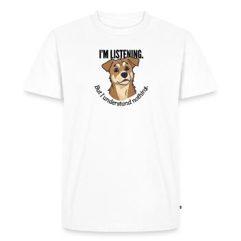 J’écoute le mème du chien - T-shirt Premium bio Homme - blanc - Devant - Nico (187cm)
