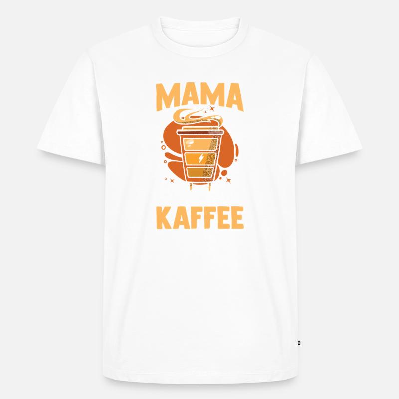 Kaffee Kaffeeliebhaber Mutter Mama - Männer Premium Bio T-Shirt - Weiß