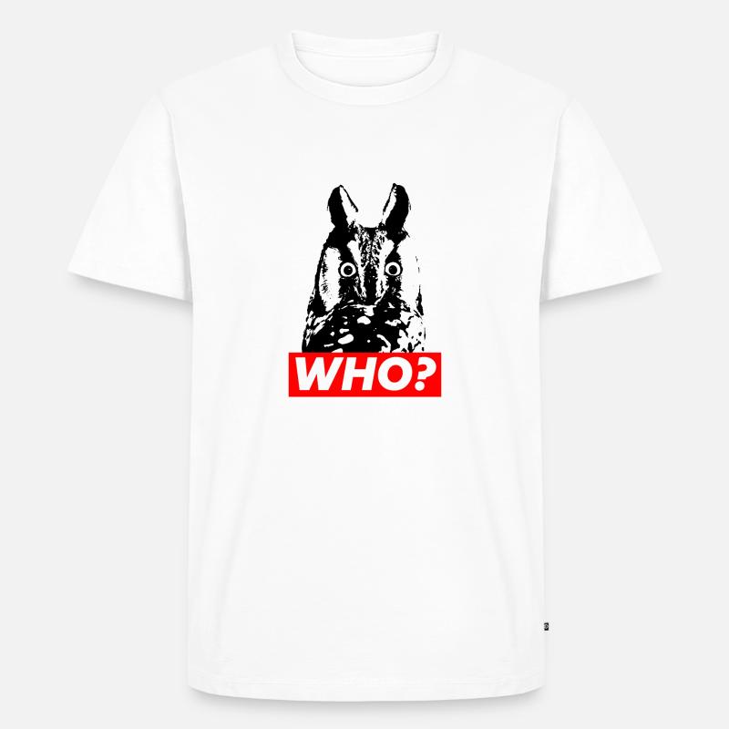 Who? Wer? Eule? - Männer Premium Bio T-Shirt - Weiß