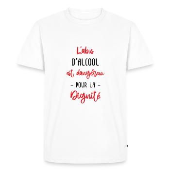 l'abus d'alcool est dangereux pour la dignité - T-shirt Premium bio Homme - blanc - Devant - Nico (187cm)