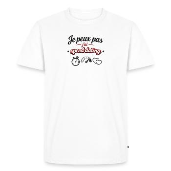 I can't I have speed dating – humor and message - Men's Premium Organic T-Shirt - white - Front - Nico (187cm)