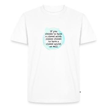 Closed minds deserve no airtime - Men's Premium Organic T-Shirt - white - Front - Nico (187cm)