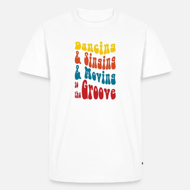 Dancing Singing Moving Grooving - DJing - Männer Premium Bio T-Shirt - Weiß
