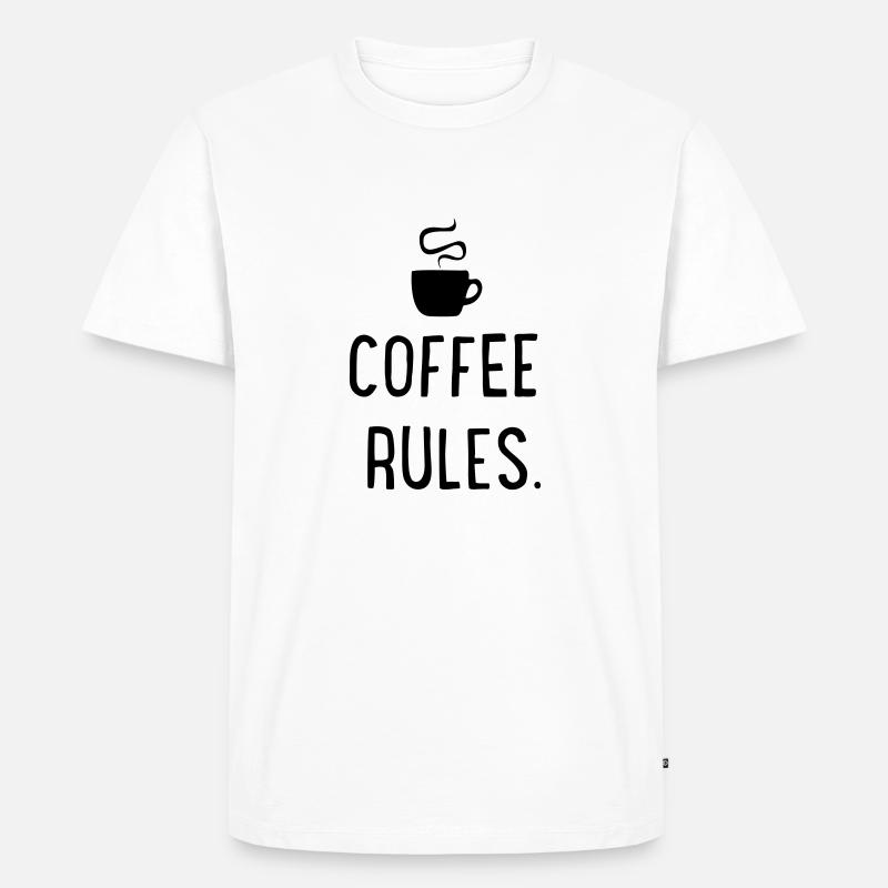 Coffee rules - Männer Premium Bio T-Shirt - Weiß