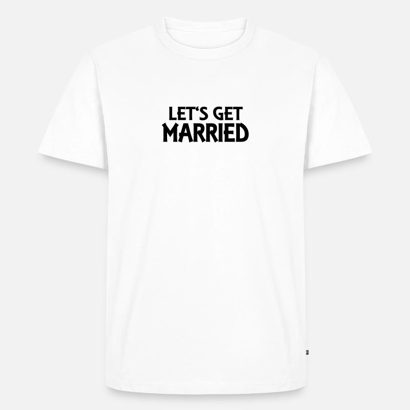 Let's get married - Männer Premium Bio T-Shirt - Weiß