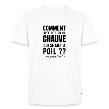 Humour chauve à poil - Cadeau citation drôle - T-shirt Premium bio Homme - blanc - Devant - Nico (187cm)