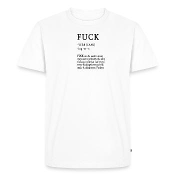 fuck, dictionary - Men's Premium Organic T-Shirt - white - Front - Nico (187cm)