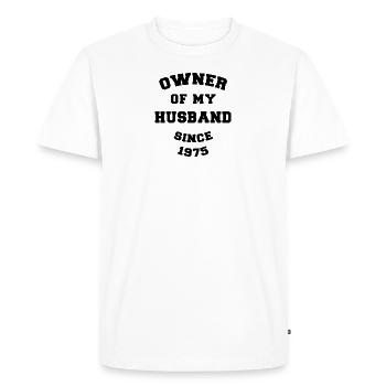 Owner of My Husband Since 1975 Wedding Anniversary - Men's Premium Organic T-Shirt - white - Front - Nico (187cm)