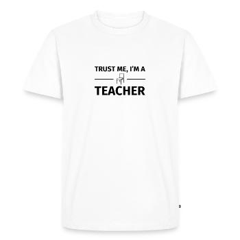 Trust me I'm a Teacher - T-shirt Premium bio Homme - blanc - Devant - Nico (187cm)