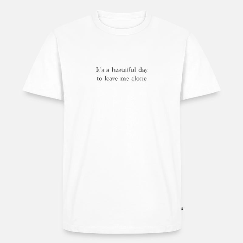 leave me alone - Männer Premium Bio T-Shirt - Weiß