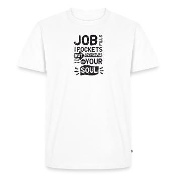 Job fills your pockets but adventure fills out - Men's Premium Organic T-Shirt - white - Front - Nico (187cm)