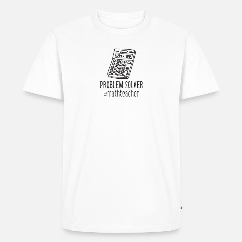 Problem Solver #mathteacher - equation - Men's Premium Organic T-Shirt - white