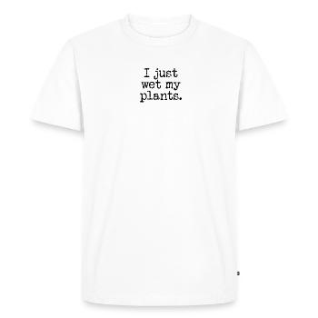 Je viens de mouiller mes plantes - plantes - T-shirt Premium bio Homme - blanc - Devant - Nico (187cm)
