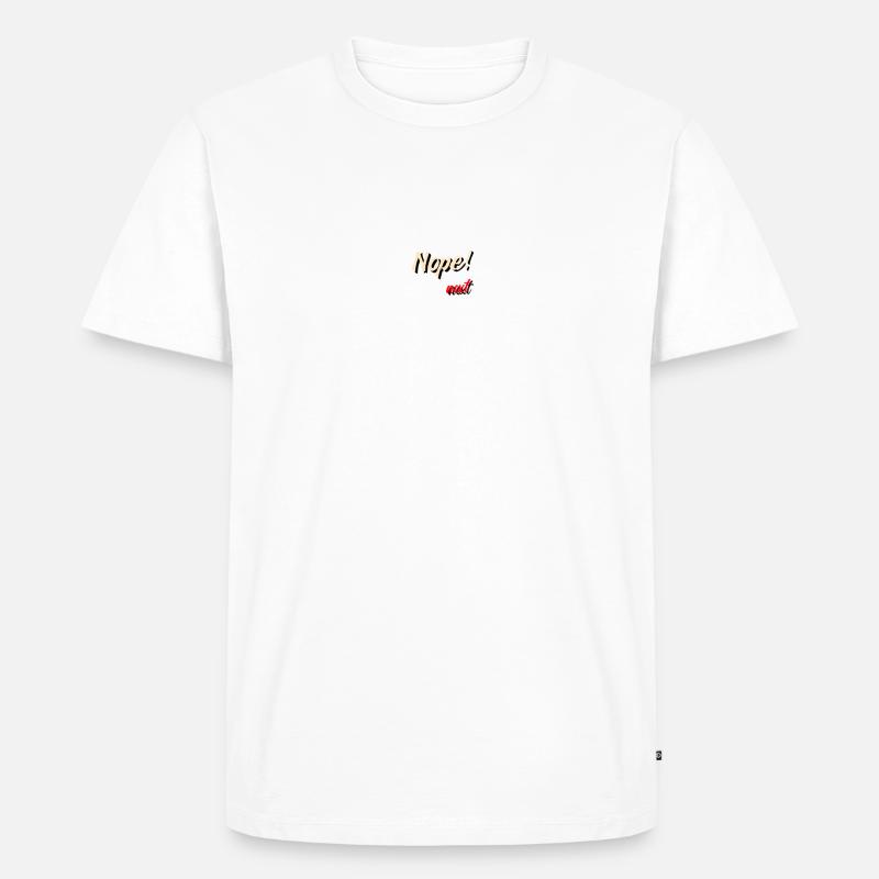 Nope next minimalistisch Text Design - Männer Premium Bio T-Shirt - Weiß