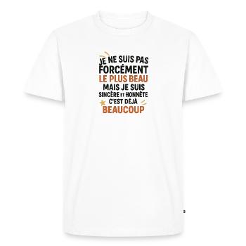 Sincere honest humorous quote - Men's Premium Organic T-Shirt - white - Front - Nico (187cm)