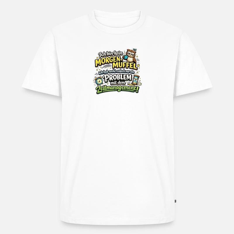 Morgenmuffel mit Zeitmanagement-Problem - Männer Premium Bio T-Shirt - Weiß