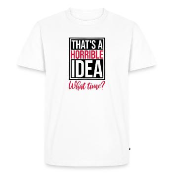 C’est une idée horrible - T-shirt Premium bio Homme - blanc - Devant - Nico (187cm)